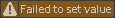 Failed to set value