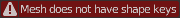 Mesh does not have shape keys