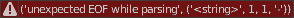 unexpected EOF while parsing